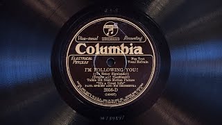 I&#39;m Following You! • Paul Specht and His Orchestra (Victrola Credenza)