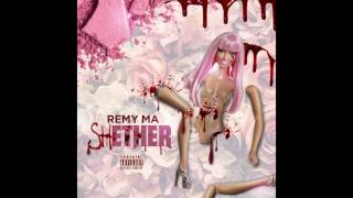 Remy Ma "shETHER "