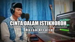 Download lagu CINTA DALAM ISTIKHOROH - (COVER) BY ROZAK ARRAFIQ mp3 Download lagu CINTA DALAM ISTIKHOROH - (COVER) BY ROZAK ARRAFIQ mp3