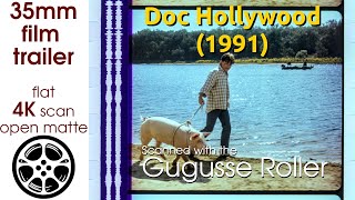 Doc Hollywood (1991) 35mm film trailer, flat open matte, 4K