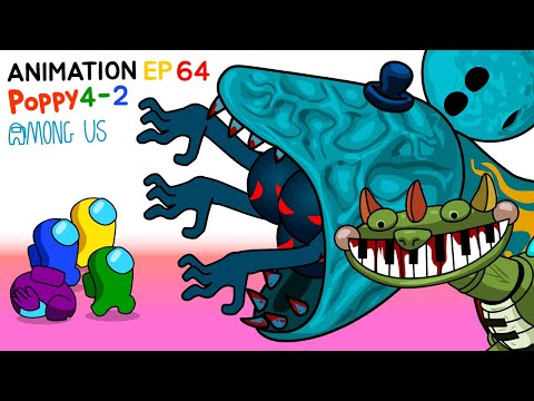 어몽어스 VS Poppy Playtime 4-2  ANIMATION 64