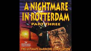 A Nightmare In Rotterdam Part Three   The Ultimate Hardcore Compilation 1994