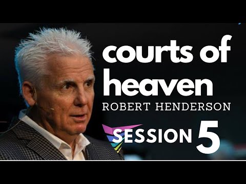 Robert Henderson | 5.   Courts of Heaven