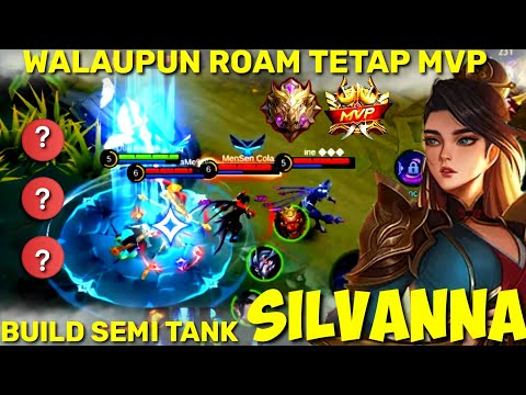 SILVANNA ROAMING!! Build Semi Tank Silvanna - Silvanna Build Tank Terkuat - Mobile Legends