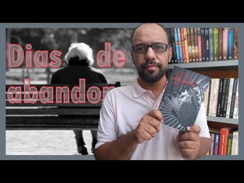 Dias de Abandono (Elena Ferrante) | Vandeir Freire