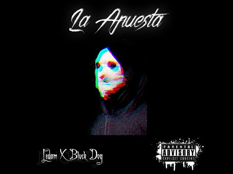 Ledam X Blvck Dog - La Apuesta #Sureñodrill