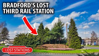 LOST STATION | Bradford Adolphus Street Station