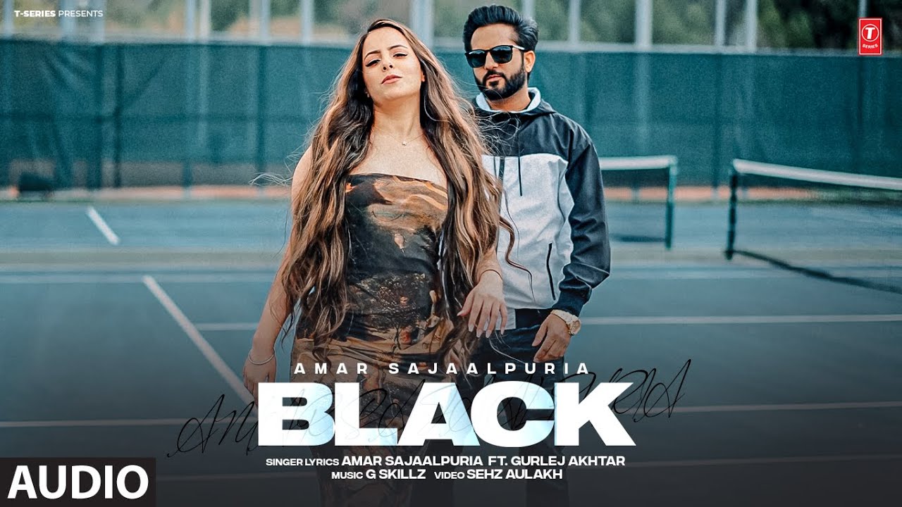 Black Lyrics | Amar Sajaalpuria, Gurlej Akhtar