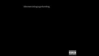 All I Need (Remix) (ft. Jay Z) prod. by idntrmmrasknguagodamthng.