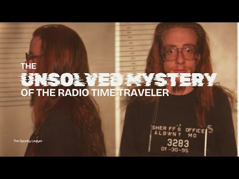 The Unsolved Mystery of The Radio Time Traveler