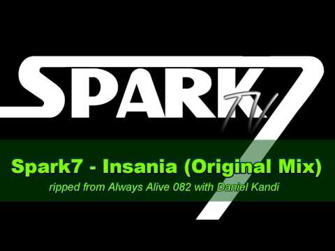 Spark7 - Insania (Original Mix) [Always Alive / Enhanced]