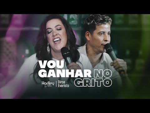 Harlley Silva - Vou Ganhar No Grito ft. Dirce Evaristo