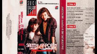 Download lagu Saleem (Iklim) & Poppy Mercury - Suci Dalam Debu  Composer - Wan Zul/S. Amin Shahab/Keliek S. (1991) mp3