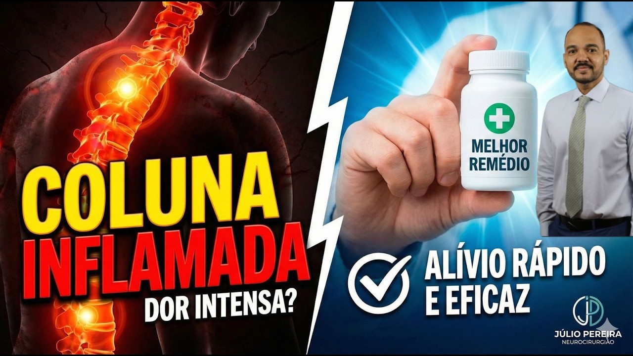 MELHOR REMÉDIO PARA TRATAR COLUNA INFLAMADA