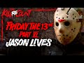 Friday the 13th Part VI: Jason Lives (1986) KILL COUNT: RECOUNT