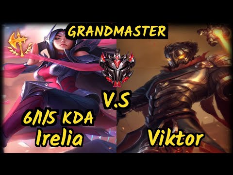 MagiFelix (IRELIA) vs VIKTOR - 6/1/5 KDA MID GAMEPLAY - EUW Ranked GRANDMASTER