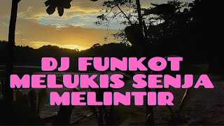 Download lagu DJ MELUKIS SENJA FUNKOT || DJ INDOBARAT MELINTIR 2021 mp3 Download lagu DJ MELUKIS SENJA FUNKOT || DJ INDOBARAT MELINTIR 2021 mp3