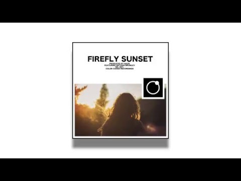 [Progressive] - MAZE - Firefly Sunset (feat. Nathan Brumley) [Color Coded Recordings]