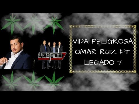 LEGADO 7 FT OMAR RUIZ FT ARSENAL EFECTIVO- VIDA PELIGROSA (LETRA) (LYRIC VIDEO)