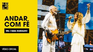 Andar Com Fé (Gilberto Gil e Elba Ramalho) | Ao Vivo Em Recife - Turnê Tempo Rei
