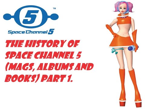 The History of Space Channel 5 (Part 1)