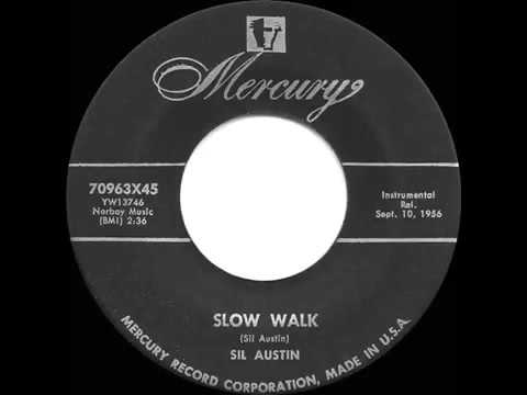 1956 HITS ARCHIVE  Slow Walk   Sil Austin