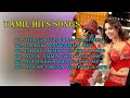 Tamil Hits Songs High Quality Audio All Tamil Songs