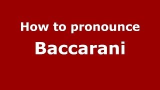 How to pronounce Baccarani