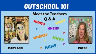 OUTSCHOOL 101: Outschool Q and A and Why We Added Outschool to Our Online Teaching Business