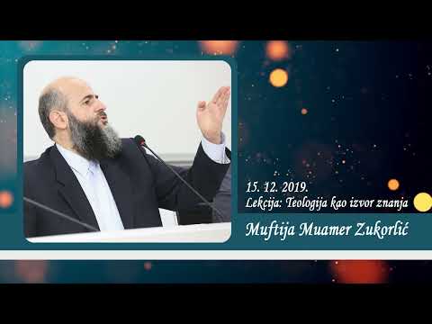 Neobjavljena predavanja Muftije Muamera Zukorlića - Teologija kao izvor znanja od 15. 12. 2019.