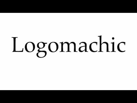How to Pronounce Logomachic