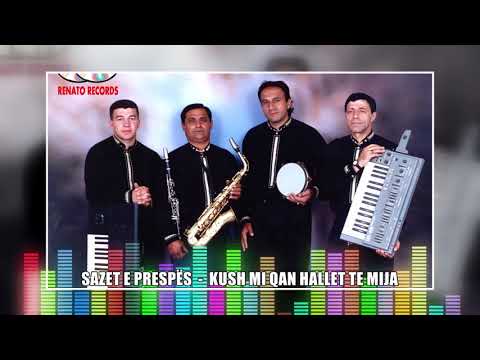 Sazet e Prespes - Kush mi qan hallet e mia