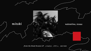 Mitski - Valentine, Texas (Official Audio)