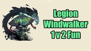Legion Windwalker 1v2 Fun