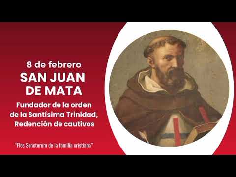 8 de febrero SAN JUAN DE MATA FUNDADOR #santoral #santos 