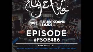 Future Sound Of Egypt Episode 486 with Aly & Fila (06.03.2017) #FSOE 486