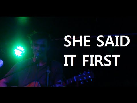She Said It First video