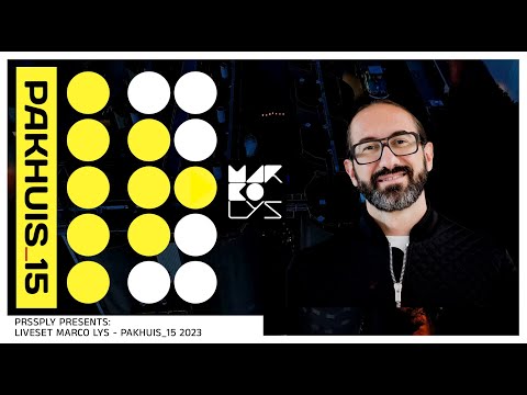 PRSSPLY Presents:  Liveset Marco Lys at PAKHUIS_15