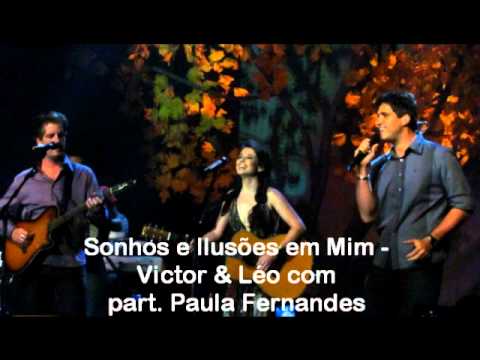 Sonhos e Ilusões em mim - Victor & Léo com part. Paula Fernandes