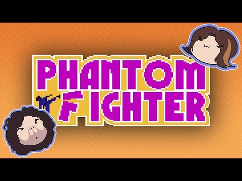 Phantom Fighter - Game Grumps
