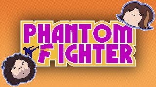 Phantom Fighter - Game Grumps