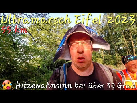ULTRAMARSCH EIFEL 2023 | 55 km 1000 hm - Hitzewahnsinn bei über 30 Grad