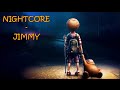 Nightcore - Jimmy [Cats on Trees, Calogero]