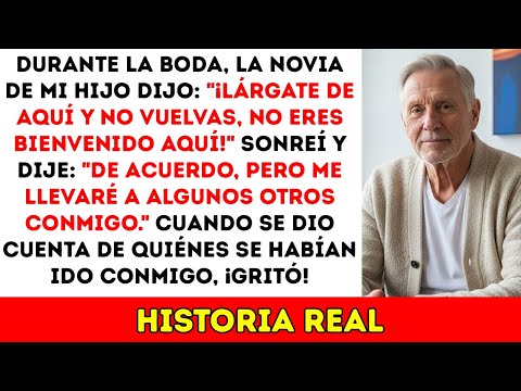 ¡Fuera De Aquí! Me Dijo Mi Nuera En Plena Boda. Me Fui, Pero No Sola...