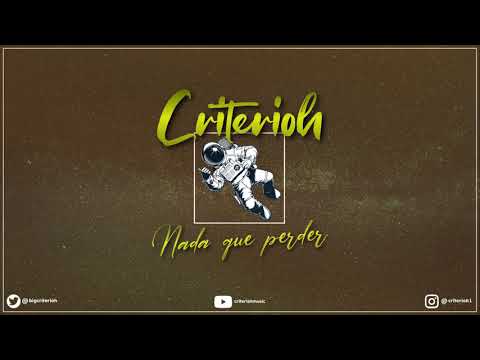 Criterioh - Nada que perder (Prod. OE Beats)