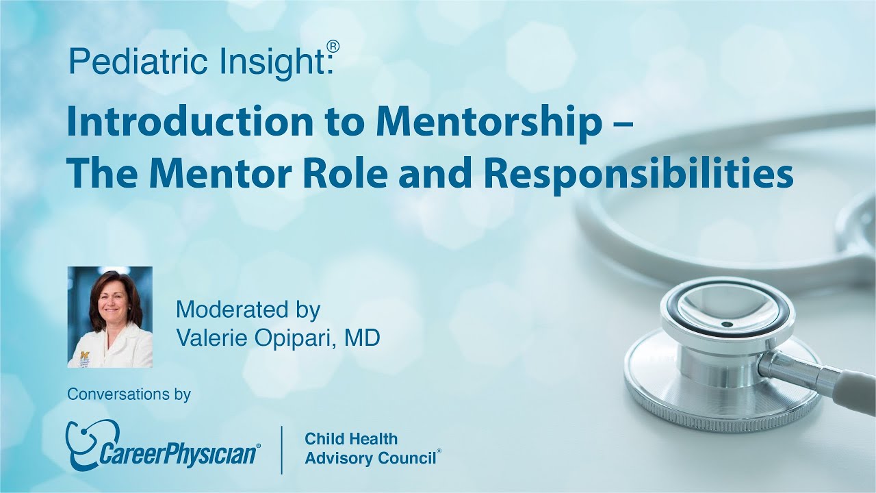 Mentors and Coaches Part 1: The Mentor Role and Responsibilities