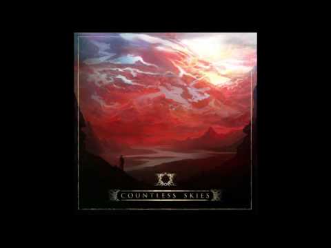 Countless Skies  - Ethereal (HD)