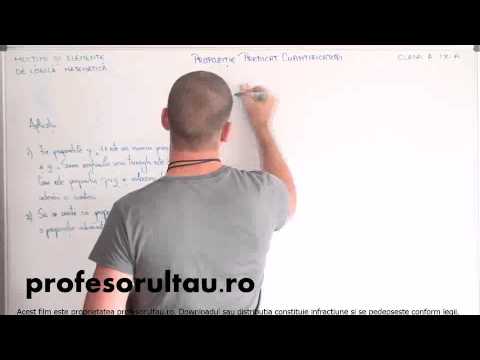 22   Multimi si elemente de logica matematica   propozitie, predicat, cuantificatori    partea 7