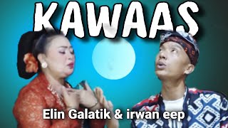 Download lagu Degung Klasik KAWAAS - ELIN GALATIK & IRWAN EEP (cover) mp3