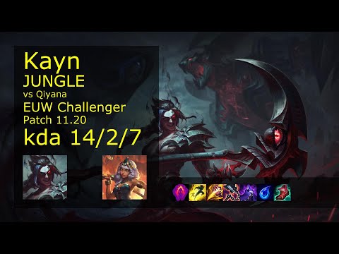 Kayn Jungle vs Qiyana - EUW Challenger 14/2/7 Patch 11.20 Gameplay